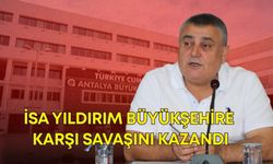 İsa Yıldırım Büyükşehire karşı savaşını kazandı!