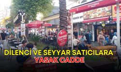 Antalya’nın kalbinde dilenci ve seyyar satıcılara yasak cadde