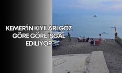 Kemer’in kıyıları göz göre göre işgal ediliyor!