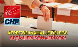 CHP Kepez’de mahalle delege seçimleri sona eriyor!
