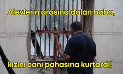 Alevlerin arasına dalan baba, kızını canı pahasına kurtardı! Geriye kül olmuş ev kaldı