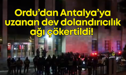 Nitelikli dolandırıcılık ve yasadışı sanal bahis operasyonu Ordu'dan Antalya'ya uzandı!