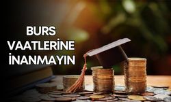 Üniversite öğrencileri dikkat! Burs vaatlerine inanmayın