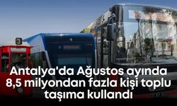 Antalya'da Ağustos ayında 8,5 milyondan fazla kişi toplu taşıma kullandı
