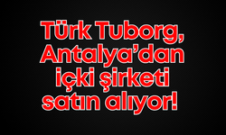 Türk Tuborg, Antalya’dan içki şirketi satın alıyor! Hisse devri için onay çıktı