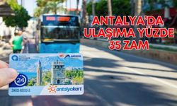 Antalya’da ulaşıma yüzde 35 zam! CHP VE AK Parti “evet” dedi