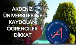 Akdeniz Üniversitesi’ne kaydolan öğrenciler dikkat! Bu tuzağa düşmeyin
