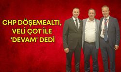 CHP Döşemealtı, Veli Çot ile 'devam' dedi