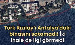 Türk Kızılay’ı Antalya’daki binasını satamadı! İki ihale de ilgi görmedi
