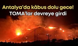 Antalya’da kâbus dolu gece! İzinler iptal edildi, TOMA’lar devreye girdi