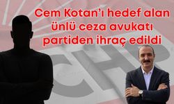 CHP Antalya’da Cem Kotan’ı hedef alan ünlü ceza avukatı partiden ihraç edildi