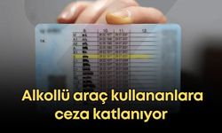 Ehliyetlerde sert dönem: Alkollü araç kullananlara ceza katlanıyor