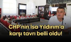 CHP’nin İsa Yıldırım’a karşı tavrı belli oldu! İşte mecliste yaşanacaklar