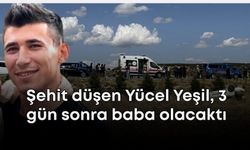 Kütahya'dan acı haber geldi! Şehit düşen Yücel Yeşil, 3 gün sonra baba olacaktı