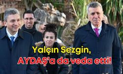Yalçın Sezgin AYDAŞ’a da veda etti!