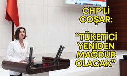 CHP'li Aliye  Coşar'dan Antalya İlçe Tüketici Hakem Heyetleri'nin kapatılmasına tepki