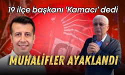 CHP Antalya’da 19 ilçe başkanı ‘Nail Kamacı’ dedi, muhalifler ayaklandı