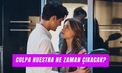 Culpa Nuestra Ne Zaman Çıkacak? Çekim Yerleri, Konusu ve Oyuncuları!