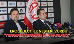 Antalyaspor’a imza atan Erol Bulut ilk neşteri vurdu: “Transfer, transfer için yapılmaz”
