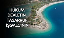 Hüküm devletin, tasarruf işgalcinin!