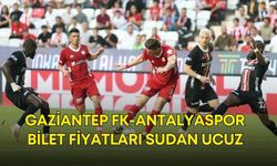 Gaziantep FK-Antalyaspor bilet fiyatları sudan ucuz