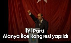 İYİ Parti Alanya İlçe Kongresi yapıldı