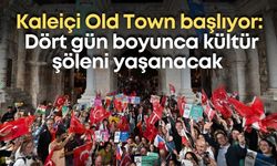 Kaleiçi Old Town başlıyor: Dört gün boyunca kültür şöleni yaşanacak
