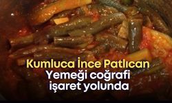 Kumluca İnce Patlıcan Yemeği coğrafi işaret yolunda