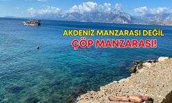 Akdeniz manzarası değil, çöp manzarası!