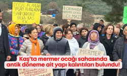 Kaş’ta mermer ocağı sahasında antik döneme ait yapı kalıntıları bulundu!