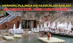 Mermerli plajında kış hazırlıkları başladı! Bir tarafta tatil, diğer tarafta söküm