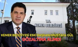 Son dakika! Kemer Belediyesi eski başkanı Mustafa Gül, gözaltına alındı