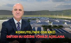 Korkuteli’nde OSB krizi! DSİ’den su krizine yönelik açıklama