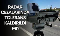 Radar cezalarında tolerans kaldırıldı mı? Bakanlık radar tartışmalarına noktayı koydu