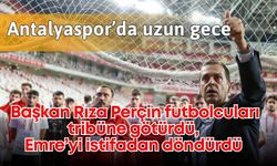 Antalyaspor’da uzun gece: Başkan Perçin futbolcuları tribüne götürdü, Emre’yi istifadan döndürdü