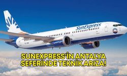 SunExpress'in Edinburg-Antalya seferinde teknik arıza!