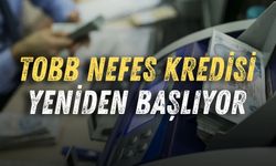 TOBB Nefes Kredisi yeniden başlıyor