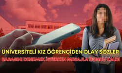 Antalya’da üniversiteli kız öğrenciden olay sözler! Babasını denemek isterken mesajla dondu kaldı