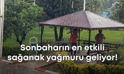 Sonbaharın en etkili sağanak yağmuru geliyor!