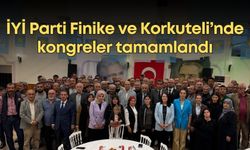 İYİ Parti Finike ve Korkuteli’nde kongreler tamamlandı