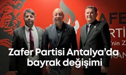 Zafer Partisi Antalya’da bayrak değişimi