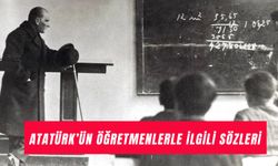 Atatürk’ün Öğretmen ve Eğitimle İlgili Sözleri: En Güzel Öğretmenler Günü Mesajları!