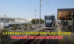Antalya 4.Etap Raylı Sistemi’nde flaş gelişme! Proje bir kez daha ertelendi