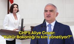 CHP'li Aliye Coşar'dan Bakan Ersoy'a: "Kültür Bakanlığı'nı siz mi yoksa gericiler mi yönetiyor?"