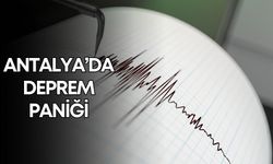 Antalya’da deprem paniği