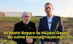 CHP'li Ali Mahir Başarır ile sanatçı Müjdat Gezen Silivri'de: "Bu zulme boyun eğmeyeceğiz"