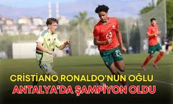 Cristiano Ronaldo'nun oğlu Antalya’da şampiyon oldu