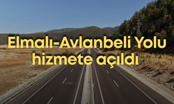 Elmalı-Avlanbeli Yolu hizmete açıldı