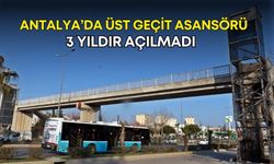 Antalya’da üst geçit asansörü 3 yıldır açılmadı!