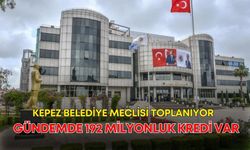 Kepez Belediye Meclisi toplanıyor! Meclisin gündeminde 192 milyonluk kredi var